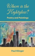 Cover: Where is the Nightglow? - Grosvenor House Publishing Ltd