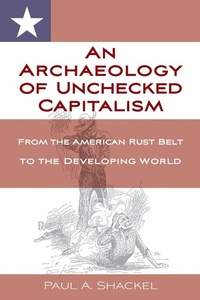 Enlarge image Cover: An Archaeology of Unchecked Capitalism - Berghahn Books