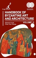 Cover: Handbook of Byzantine Art and Architecture Vol 2 - Kruger Brentt Publisher Uk. Ltd.