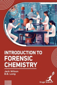 Enlarge image Cover: Introduction to Forensic Chemistry - Kruger Brentt Publisher Uk. Ltd.