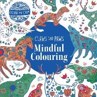 Enlarge image Cover: Colour Me Calm Claws and Paws Mindful Colouring: 1 - Toran Press