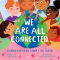 Cover: We Are All Connected - Skinned Knee Publishing