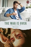 Cover: The War is Over (Mending Shattered Hearts, #2) - Frey Dreams