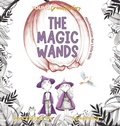 Cover: The Magic Wands - Dedoni LLC