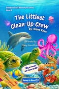 Cover: The Littlest Clean - Up Crew (Rainbow Reef Adventures Series, #2) - KannCeptualCreations, LLC