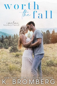 Abbildung von: Worth the Fall (The Malone Brothers) - JKB Publishing, LLC