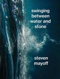 Cover: Swinging Between Water and Stone - Galleon Books