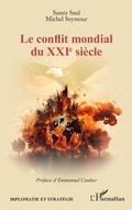 Cover: Le conflit mondial du XXIe si&egrave;cle - Diplomatie et strat&eacute;gie
