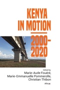 Cover: Kenya in Motion 2000-2020 - Africae Studies