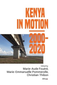 Enlarge image Cover: Kenya in Motion 2000-2020 - Africae Studies