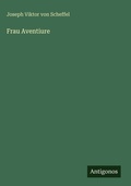 Cover: Frau Aventiure - Antigonos Verlag