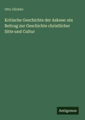 Cover: Kritische Geschichte der Askese - Antigonos Verlag
