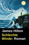 Cover: Schlechte Winde: Roman - Uksak E-Books