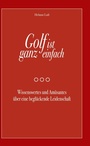 Cover: Golf ist ganz einfach - BoD - Books on Demand