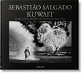 Cover: Sebastiao Salgado. Kuwait. A Desert on Fire - TASCHEN