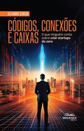 Cover: C&oacute;digos, Conex&otilde;es e Caixas - Editora Dial&eacute;tica