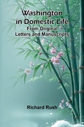Cover: Washington In Domestic Life. From Original Letters And Manuscripts - Alpha Editions