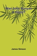 Cover: Was John Bunyan A Gipsy? - Alpha Editions