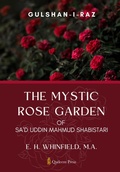 Cover: The Mystic Rose Garden of Sad Uddin Mahmud Shabistari Gulshan - I - Raz (Edition1) - Unknown