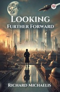 Cover: Looking Further Forward (Edition1) - Double 9 Books LLP