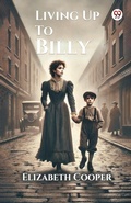 Cover: Living Up To Billy (Edition1) - Double 9 Books LLP