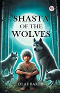 Cover: Shasta Of The Wolves (Edition1) - Double 9 Books LLP