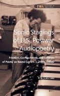 Cover: Sonic Stagings of U.S. Postwar Audiopoetry - Brill