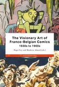 Cover: The Visionary Art of Franco-Belgian Comics, 1930s to 1960s - Leuven University Press