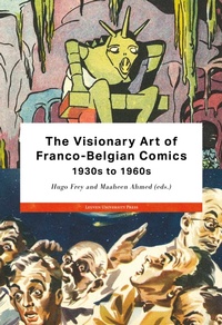 Abbildung von: The Visionary Art of Franco-Belgian Comics, 1930s to 1960s - Leuven University Press