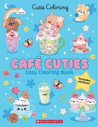 Abbildung von: Café Cuties (Color & Chill) - Scholastic Inc.