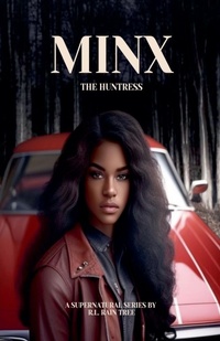 Enlarge image Cover: Minx the Huntress - R. L. Rain Tree