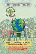 Cover: The Compost Code and the Glowworm Clues - WonderNest Stories