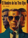 Cover: El hombre de los tres ojos - SMW Publishing, Inc.