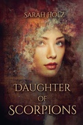 Cover: Daughter of Scorpions - Sarah Holz