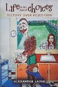 Cover: Life is all about Choices - Joygiver74