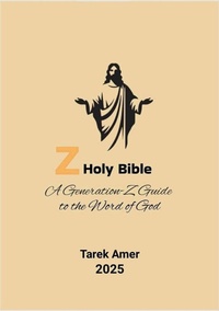 Abbildung von: Z Holy Bible (Z Books, #1) - Tarek Amer
