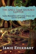 Cover: The Spell That Sneezed Glitter - WonderNest Stories