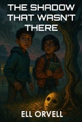 Cover: The Shadow That Wasn't There (Dark Space, #2) - Ell Orvell Media