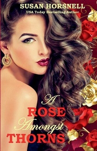 Abbildung von: A Rose Amongst Thorns - Lipstick Publishing