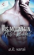 Cover: His Mountain, His Rules - A.K. Sarai