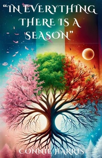 Enlarge image Cover: In Everything There is a Season - Noble Works Media