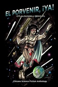 Cover: El Porvenir, !Ya! - Starry Night Publishing Co.