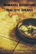 Cover: Onwards Adventure Realistic Dreams - Fae Corps Publishing