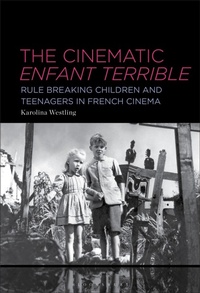 Abbildung von: The Cinematic Enfant Terrible - Bloomsbury Academic