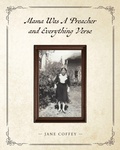 Cover: Mama Was A Preacher and Everything Verse - Palmetto Publishing