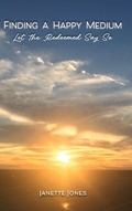 Cover: Finding a Happy Medium - Ewings Publishing LLC