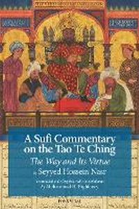 Abbildung von: A Sufi Commentary on the Tao Te Ching - Fons Vitae
