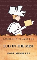 Cover: Lud-in-the-Mist - Lushena Books