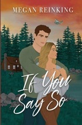 Cover: If You Say So - Megan Reinking