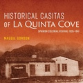 Cover: Historical Casitas of La Quinta Cove - La Quinta Historical Society